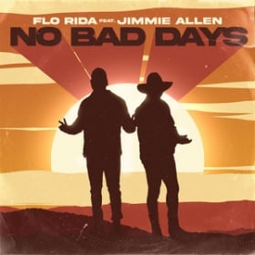 FLO RIDA FEAT. JIMMIE ALLEN - NO BAD DAYS